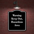 thumbnail image 2 of Warning Keep Out Hazardous Area BLACK Aluminum Composite Sign 15''x18'', 2 of 9