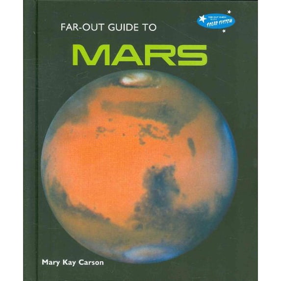 Pre-Owned Far-Out Guide to Mars (Library Binding) 0766031837 9780766031838
