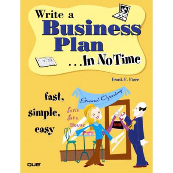 Pre-Owned Write a Business Plan in No Time (Paperback) 0789733722 9780789733726