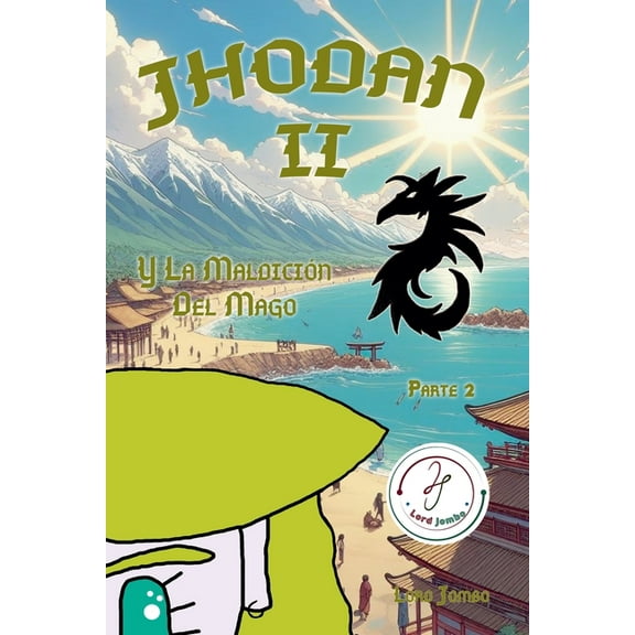 Jhodan 2, y La MaldiciÃ³n del Mago: Parte 2 EdiciÃ³n 1, (Paperback)