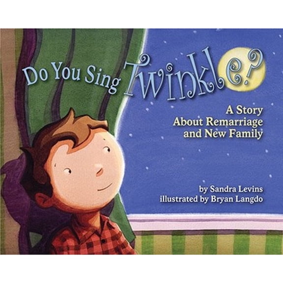 Pre-Owned Do You Sing Twinkle?: A Story About Remarriage and New Family (Hardcover) 1433805391 9781433805394