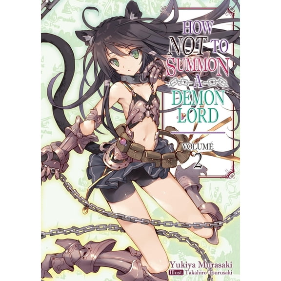 How Not to Summon a Demon Lord How Not to Summon a Demon Lord: Volume 2 (Light Novel): Volume 2, Book 2, (Paperback)