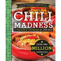 Jane Butel Library Chili Madness: A Passionate Cookbook by Jane Butel, (Hardcover)