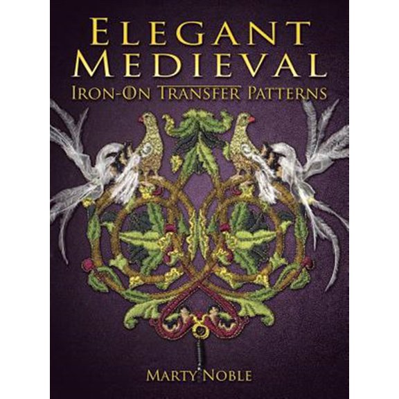 Pre-Owned Elegant Medieval Iron-On Transfer Patterns (Dover Iron-On Transfer Patterns) Paperback