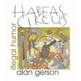 thumbnail image 1 of Pre-Owned Habeas Circus: Illegal Humor (Paperback) 1588380300 9781588380302, 1 of 1