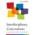 thumbnail image 1 of Pre-Owned Interdisciplinary Conversations: Challenging Habits of Thought (Hardcover) 0804772312 9780804772310, 1 of 2