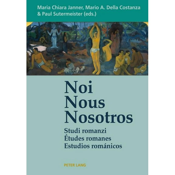 Noi - Nous - Nosotros: Studi romanzi - Études romanes - Estudios románicos (Paperback)