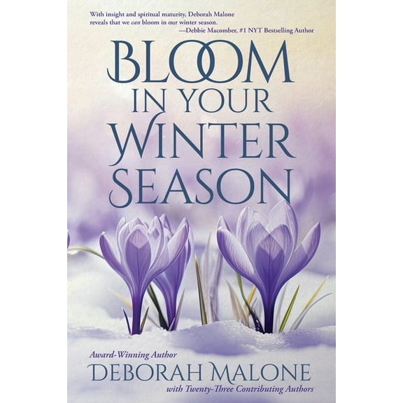 Bloom in Your Winter Season, (Paperback)
