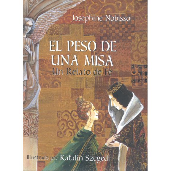 Pre-Owned Peso De Una Misa: Un Relato De Fe Paperback