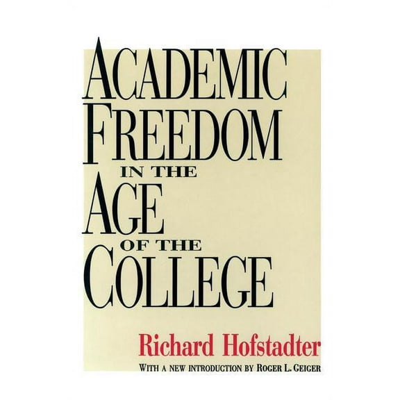 Foundations of Higher Education: Academic Freedom in the Age of the College (Paperback)