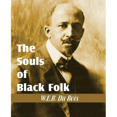 The Souls of Black Folk, (Paperback)