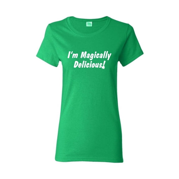Magically Delicious St Saint Patricks Day Gift Sarcastic Humor Novelty Funny Women's Casual Tees