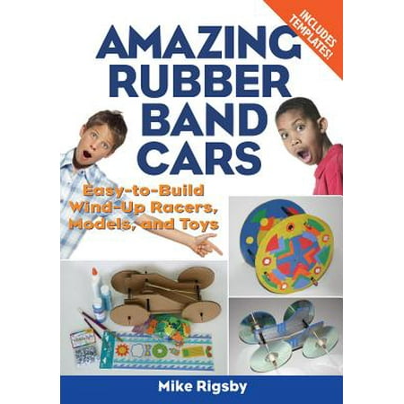 Amazing Rubber Band Cars - eBook (Best Rubber Band Car Design)