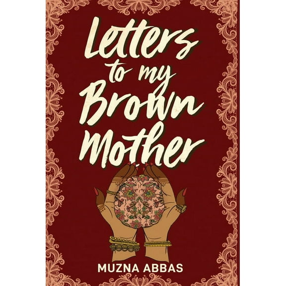Letters to My Brown Mother: Stories of Mental Health, (Hardcover)