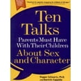 thumbnail image 2 of Ten Talks Parents Must Have With Their Children About Sex and Character, 2 of 2