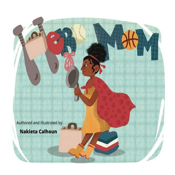 Hero Mom, (Hardcover)