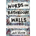 thumbnail image 2 of Words on Bathroom Walls, Julia Walton Hardcover, 2 of 3