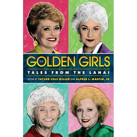 The Golden Girls: Tales from the Lanai, (Paperback)