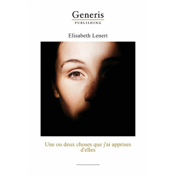 Une ou deux choses que j'ai apprises d'elles (Paperback)