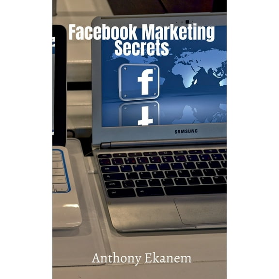 Facebook Marketing Secrets, (Paperback)