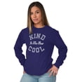 thumbnail image 5 of Kind Is the New Cool Positive Quote Women's Long Sleeve T Shirt Brisco Brands X, 5 of 6