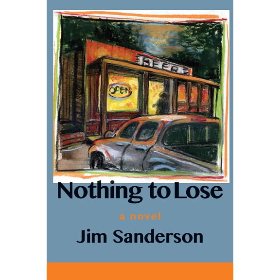 Nothing to Lose, (Paperback)