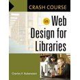 thumbnail image 1 of Pre-Owned Crash Course: In Web Design for Libraries (Paperback), 1 of 1