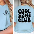 thumbnail image 4 of Cool Mom Club 2-Sided T-Shirt – Funny Mom Life Wife Life Shirt, Trendy Graphic Tee, Gift for Mom, Mother's Day Shirt, 4 of 7