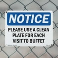 thumbnail image 4 of Please Use Clean Plate For Each Visit To Buffet OSHA Notice Aluminum Sign 10 Inch x 7 Inch - 10 Pack, 4 of 8
