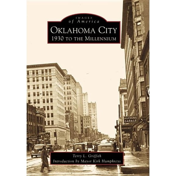Images of America Oklahoma City: 1930 to the Millennium, (Paperback)