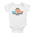thumbnail image 1 of Dude Your Girlfriend Keeps Checking Me Out Baby Clothes Bodysuits Infant Boy Girl Unisex, 1 of 3