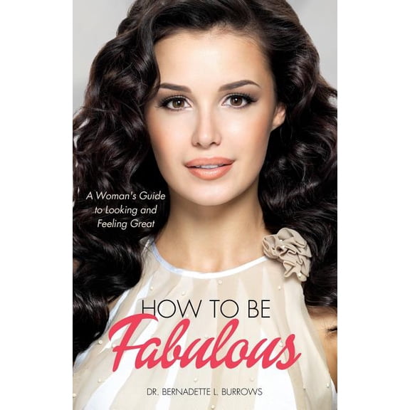 How to Be Fabulous, (Paperback)
