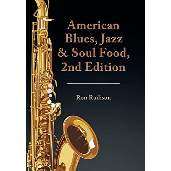 American Blues, Jazz & Soul Food, 2nd Edition (Hardcover)