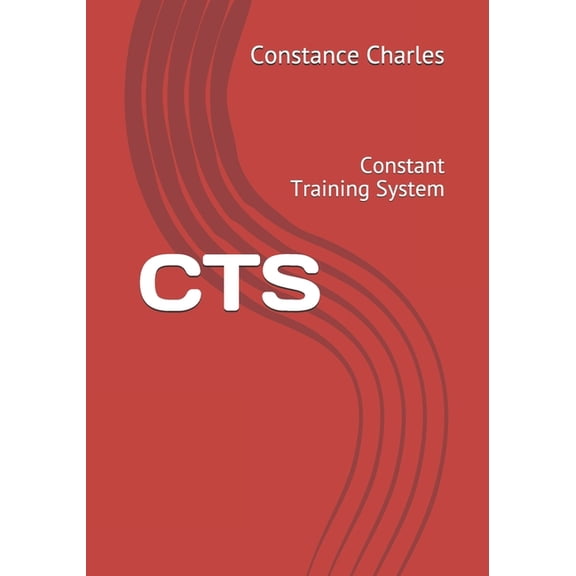 Cts: Constant Training System, (Paperback)