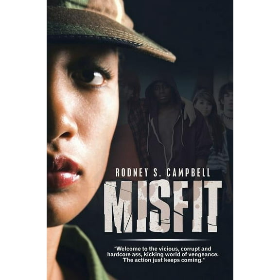 Misfit Paperback 1532027559 9781532027550 Rodney S. Campbell