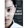 thumbnail image 1 of Pre-Owned White Chrysanthemum (Paperback) 1784705454 9781784705459, 1 of 1