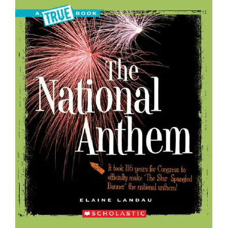 True Books: American History (Paperback): The National Anthem (Indian National Anthem Best)