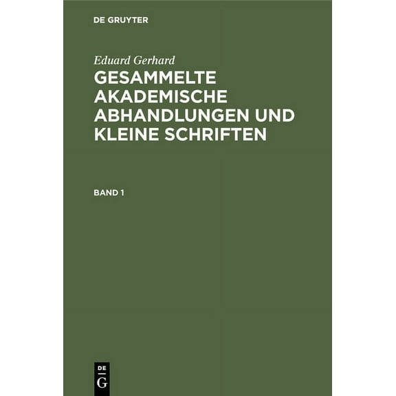 Gesammelte akademische Abhandlungen und kleine Schriften, (Hardcover)