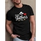thumbnail image 1 of Camiseta gráfica del Día del Padre para hombre - Camiseta informal negra de cuello redondo y manga corta con estampado "Feliz Día del Padre", algodón suave y transpirable para actividades al aire libr, 1 of 7