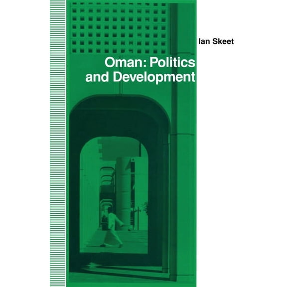 Oman: Politics and Development, (Hardcover)