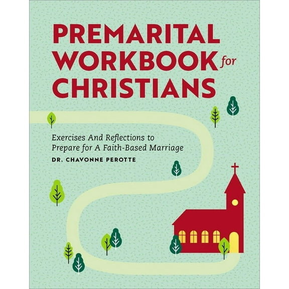 Premarital Workbook for Christians: Exercises and Reflections to Prepare for a Faith-Based Marriage, (Paperback)