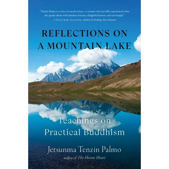 Reflections on a Mountain Lake: Teachings on Practical Buddhism, (Paperback)