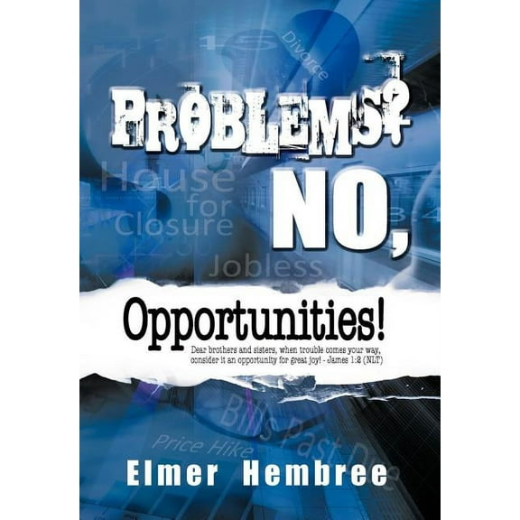 Problems? No, Opportunities!, (Hardcover)