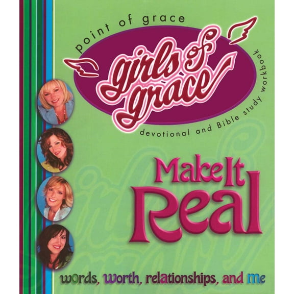 Girls of Grace Make it Real (Paperback)