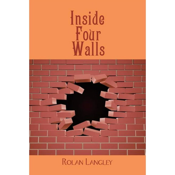 Inside Four Walls