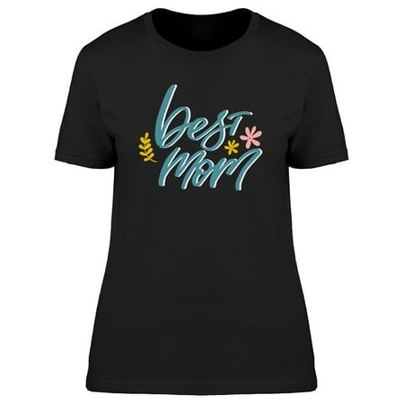 Lettering Best Mom Graphic Tee Women's -Image by