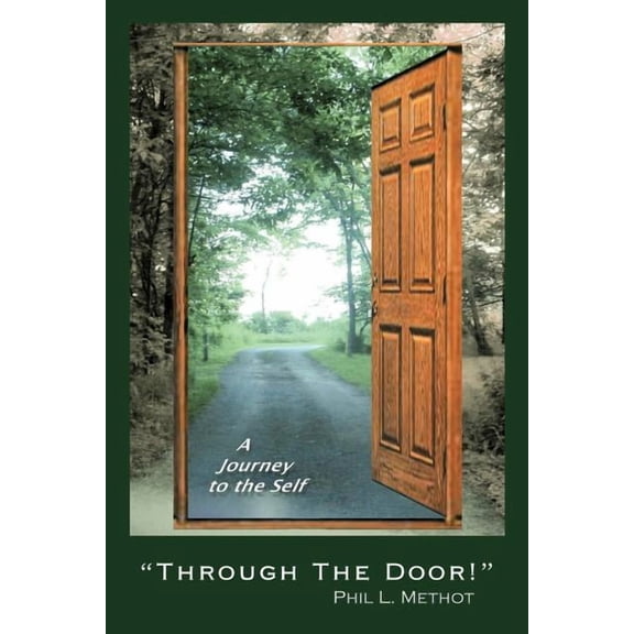 Through the Door!: A Journey to the Self (Paperback)