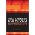 thumbnail image 1 of Pre-Owned How Sadness Survived: The Evolutionary Basis of Depression (Paperback) 1846190134 9781846190131, 1 of 1