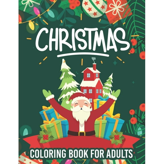 Christmas coloring book for adults: An Adult Coloring Book with Charming Christmas Scenes and Winter Holiday (Paperback)(Large Print)