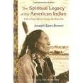thumbnail image 1 of Pre-Owned The Spiritual Legacy of the American Indian: Commemorative Edition with Letters While Living with Black Elk (Updated) (Paperback) 1933316365 9781933316369, 1 of 1